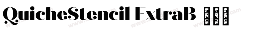 QuicheStencil ExtraB字体转换